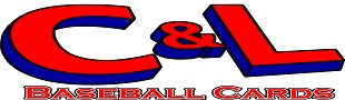 C & L BASEBALL CARDS