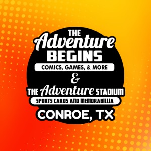 THE ADVENTURE BEGINS COMICS, GAMES, AND MORE