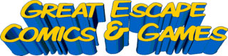 GREAT ESCAPE COMICS & GAMES MEGA-STORE