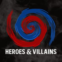HEROES & VILLAINS