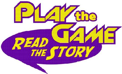 PLAY THE GAME READ THE STORY